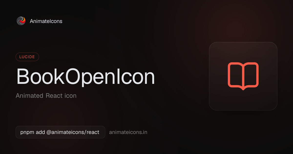 BookOpenIcon — Animated Lucide icon for React | AnimateIcons
