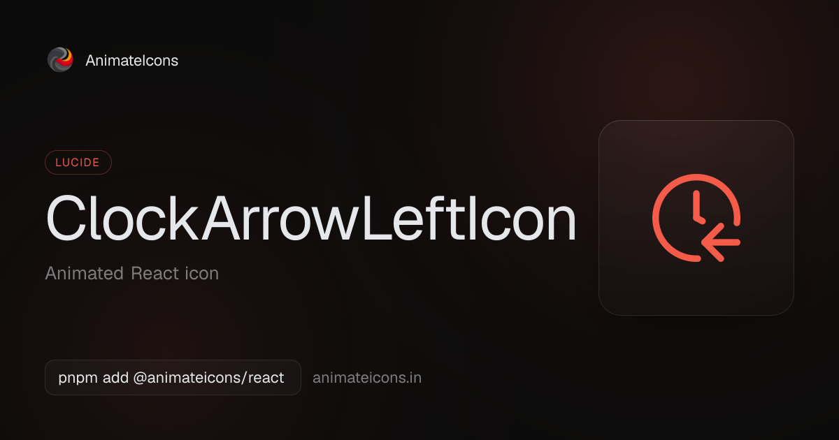 ClockArrowLeftIcon - Animated Lucide icon for React | AnimateIcons
