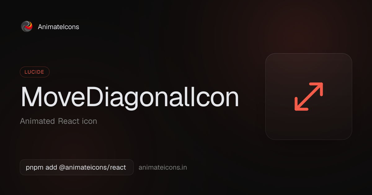 MoveDiagonalIcon - Animated Lucide icon for React | AnimateIcons