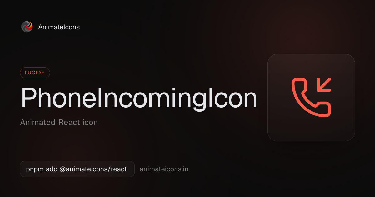 PhoneIncomingIcon - Animated Lucide icon for React | AnimateIcons